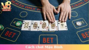 Cách chơi Mậu Binh