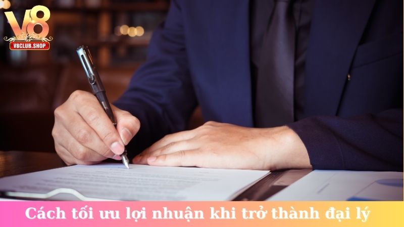 Cách tối ưu lợi nhuận khi trở thành đại lý