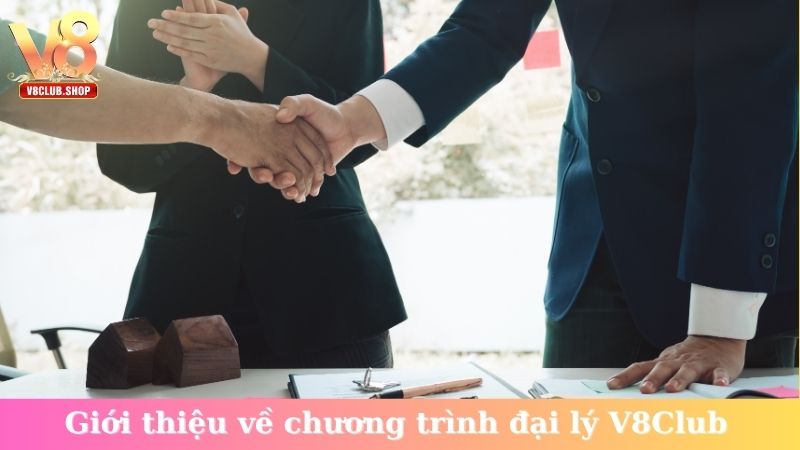 Giới thiệu về chương trình đại lý V8Club
