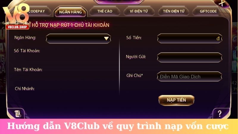 Hướng dẫn V8Club về quy trình nạp vốn cược
