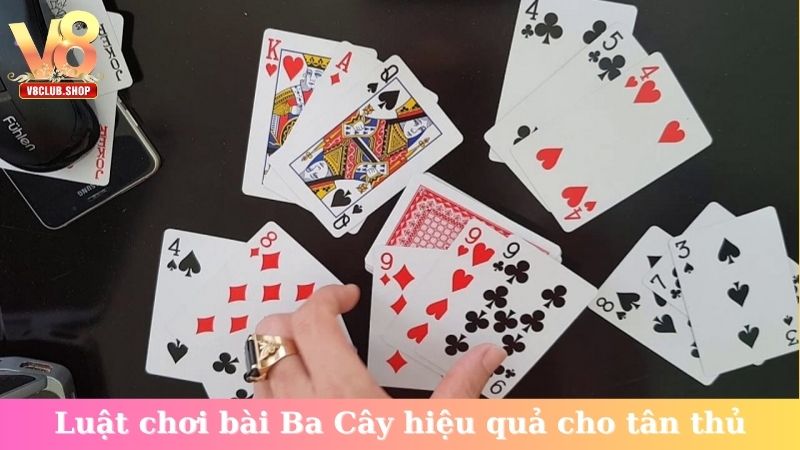 Luật chơi bài Ba Cây hiệu quả cho tân thủ