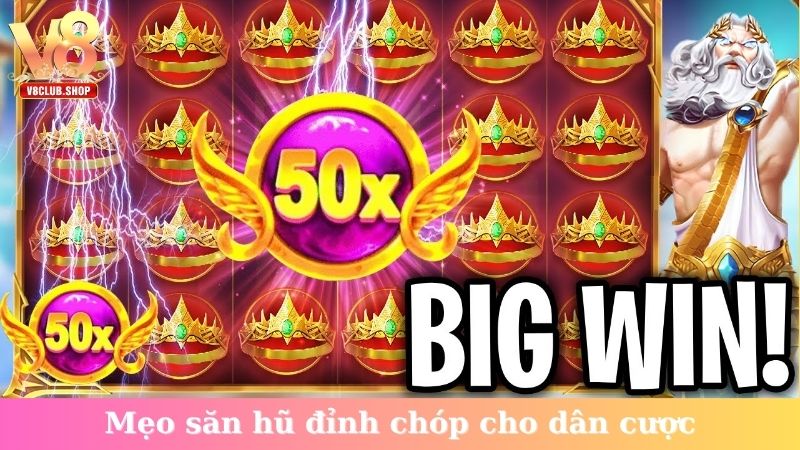 Mẹo săn hũ đỉnh chóp cho dân cược