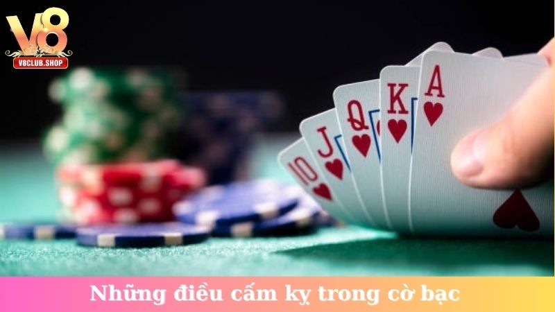 Những điều cấm kỵ trong cờ bạc