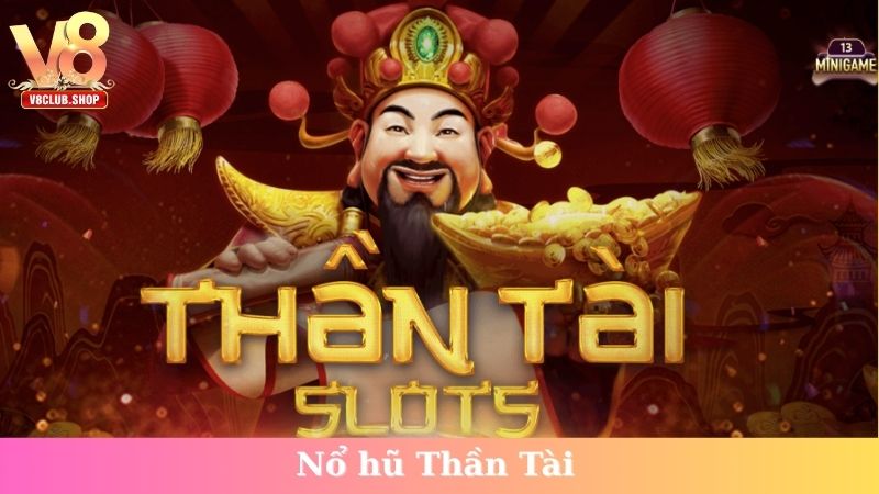 Nổ hũ Thần Tài