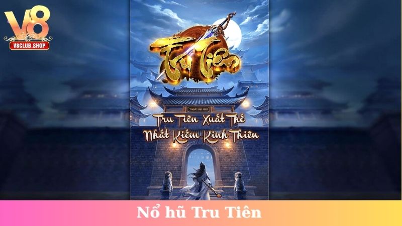Nổ hũ Tru Tiên