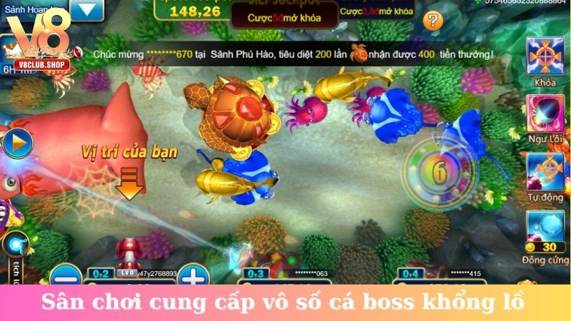 Sân chơi cung cấp vô số cá boss khổng lồ
