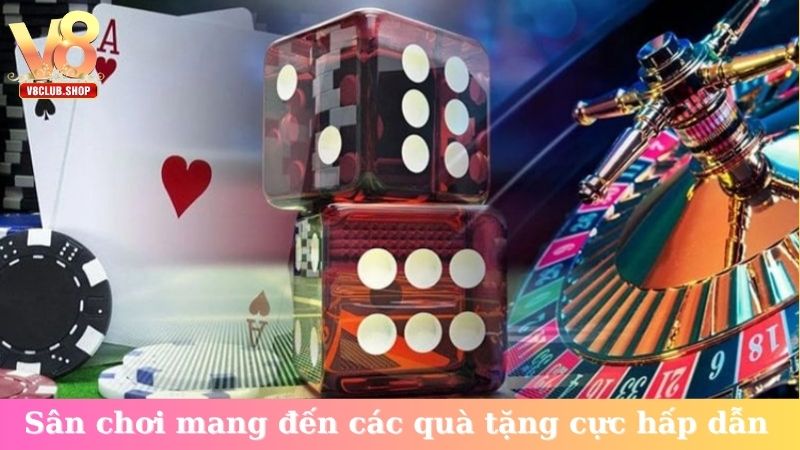 Sân chơi mang đến các quà tặng cực hấp dẫn